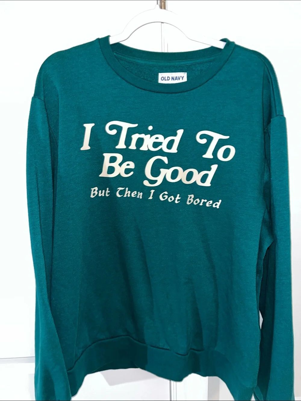 I tried to be good but then I got bored Fleece Crewneck Sweatshirt XL FUNNY